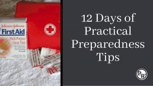 12 Days of Practical Preparedness Tips